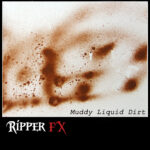 Ripper FX Liquid Dirt - Muddy - Image 3